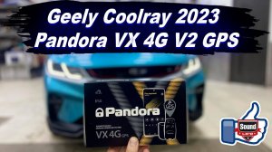 Geely Coolray - Pandora VX 4G V2 GPS