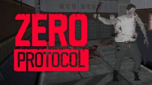 ЖИЛОЙ ОТСЕК ► ZERO PROTOCOL ► ПРОХОЖДЕНИЕ (3)