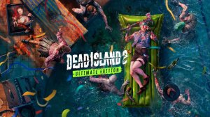 Dead Island 2: Ultimate Edition