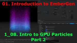 1_08. Intro to GPU Particles Part 2