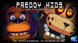 Freddy Kids | CG5 X The Chalkeaters MatPat² Black Gryph0n² More | HALLOWEN MASHUP W0LFYSTA