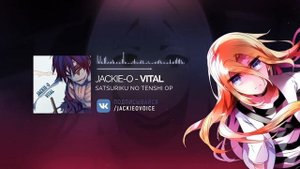 Ангел кровопролития опенинг [Vital] (Русский кавер от Jackie-O ТВ-версия)