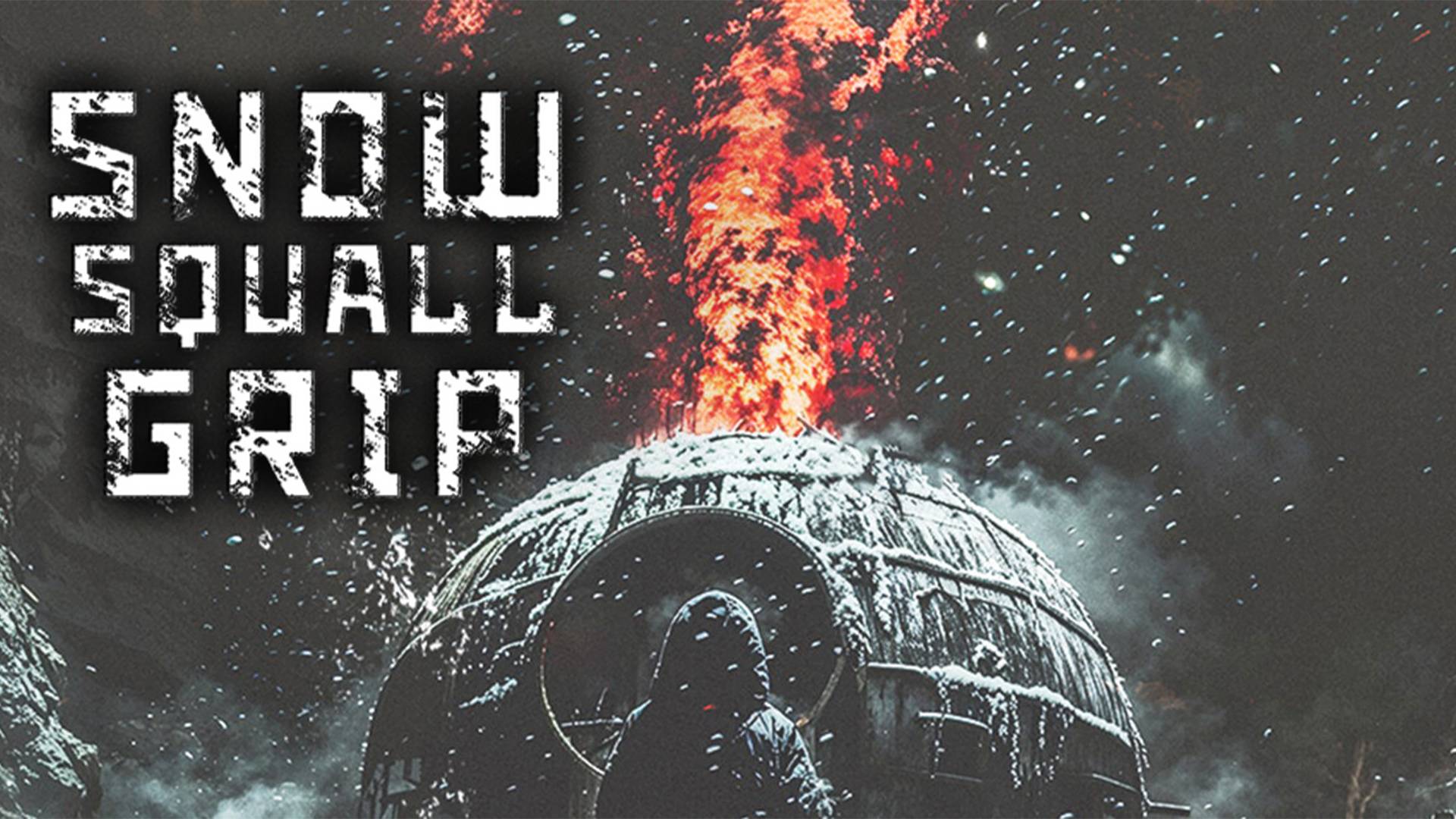 ВАРЕНЬЕ ИЗ ЛЮДЕЙ ВО ЛЬДАХ ► Snowsquall Grip ►ПРОХОЖДЕНИЕ