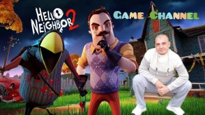 Hello Neighbor 2 ПОЛНОЕ ПРОХОЖДЕНИЕ ПРОХОЖДЕНИЕ ИГРЫ