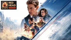 Миссия невыполнима: Смертельная расплата. Часть первая | Mission: Impossible – Dead Reckoning