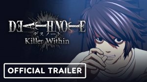 Death Note: Killer Within - Официальный Анонсирующий Трейлер