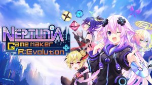 Neptunia Game Maker R:Evolution