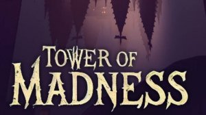 Tower of Madness