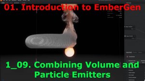 1_09. Combining Volume and Particle Emitters