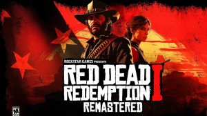 СТРИМ ► Red Dead Redemption - REMASTERED(PC) #2