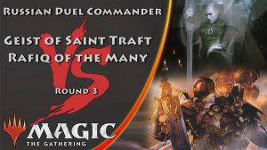 MTG | Geist vs Rafiq | Russian Duel Commander | SPB Open Round 3