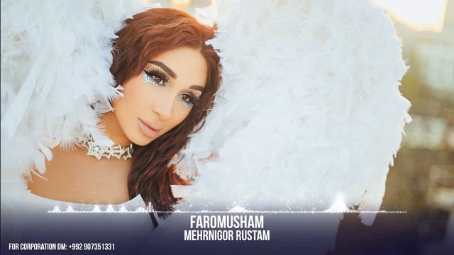 Mehrnigor Rustam - Фаромушам / Мехрнигор Рустам - Faromusham (Audio 2023)