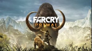 #1 Far Cry Primal. Охота I Путь в Урус I Глубокие раны ► прохождение на пк