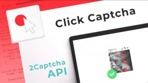 Решение ClickCaptcha с помощью API сервиса 2captcha