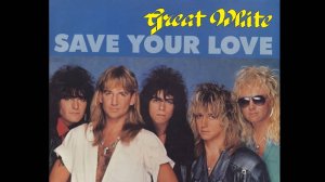 Great White - Save Your Love (Official Music Video HD/FullHD)