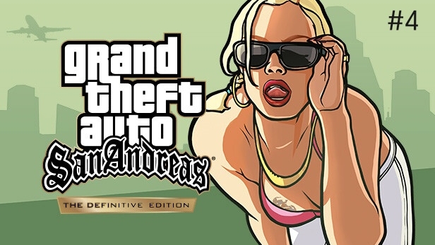 GTA San Andreas (Definitive Edition) #4 Работа с паровозом