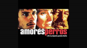 AMORES PERROS - драма Алехандро Гонсалеса Иньярриту по сценари Гильермо Арриаги.