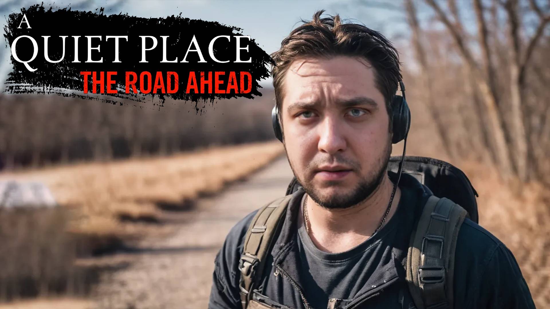 ПРОСТО НАДО ИДТИ ДАЛЬШЕ - A Quiet Place: The Road Ahead #4