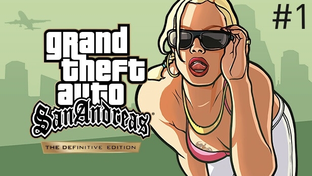 GTA San Andreas (Definitive Edition) #1 Начало