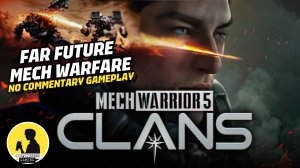 FAR FUTURE MECH WARFARE | MECHWARRIOR 5: CLANS, GAMEPLAY #mechwarrior5clans #gameplay