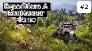 Expeditions A MudRunner Game #2 HD 60FPS