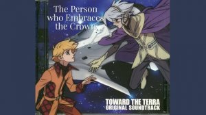 Towards the Terra... - The Person who Embraces the Crown