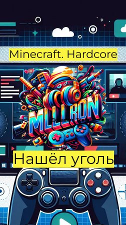 Minecraft - Hardcore Нашёл уголь