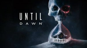 💀 ДОЖИТЬ ДО РАССВЕТА ⏳ UNTIL DOWN 💀 [2K] 🔴 ПРЯМАЯ ТРАНСЛЯЦИЯ 🔴 ❄️❄️❄️