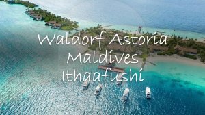 Вебинар с отелем Waldorf Astoria Maldives Ithaafushi