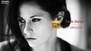Zeds Dead - Collapse (feat. Memorecks)