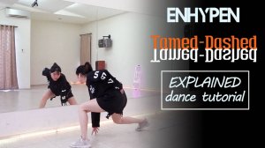 ENHYPEN (엔하이픈) 'Tamed-Dashed' Dance Tutorial｜ Step by Step EXPLAINED by Kathleen Carm