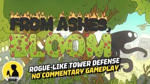 ROGUE-LIKE TOWER DEFENSE | FROM ASHES BLOOM, GAMEPLAY #fromashesbloom #gameplay