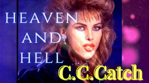 C.C. Catch - Рай и Ад / C.C. Catch — Heaven and Hell