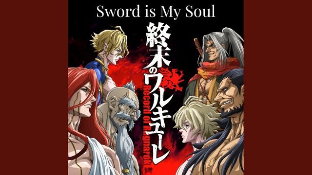 Shuumatsu no Walküre - Sword is My Soul