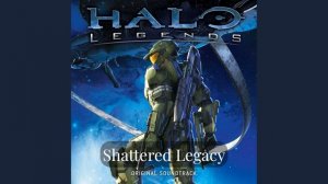 Halo Legends - Shattered Legacy