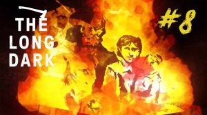 Легенда. The Long Dark (Сюжет) #8