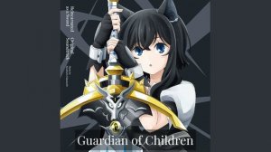 Reincarnated as a Sword - Guardian of Children