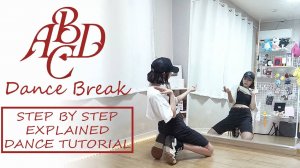 Step by Step DANCE BREAK NAYEON ＂ABCD＂ Dance Tutorial｜ Step by Step EXPLAINED by Kathleen Carm