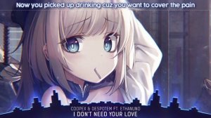 Nightcore -  I Don t Need Your Love - (Lyrics)