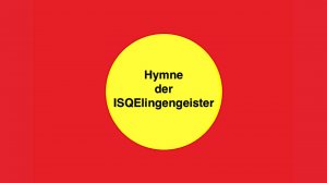 Hymne der ISQElingengeister