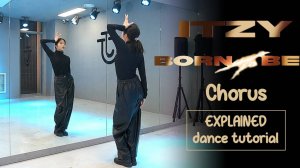 ITZY ＂BORN TO BE＂ chorus Dance Tutorial｜ Step by Step EXPLAINED by Kathleen Carm