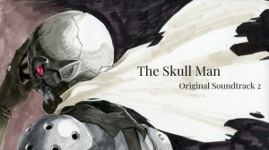 Человек-череп / Skull Man OST Vol.2 (Compilation)