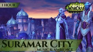 Suramar City - Music & Ambience (1 hour, 4K, World of Warcraft Legion)