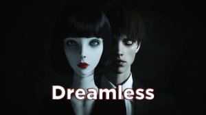 Лишённый Сновидений ★ Dreamless ★ Игра Полностью