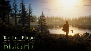 Выживание в Дикой Природе (РЕЛИЗ) - The Last Plague: Blight #1