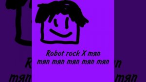 Robot rock X тяп тяп тяп тяп тяп тяп мешап by нулевый бот