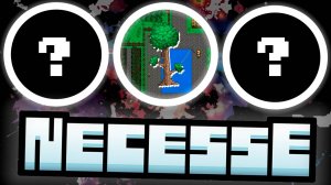 это Террария или Майнкрафт? Это Necesse!!!