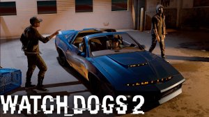 Watch Dogs 2 #2 -  Кибер тачка