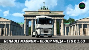 RENAULT MAGNUM MEGAMOD - ОБЗОР #ETS2 1.53