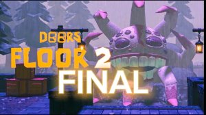 DOORS FLOOR 2 FINAL. ( 4K ) 🚪 Black Cat.